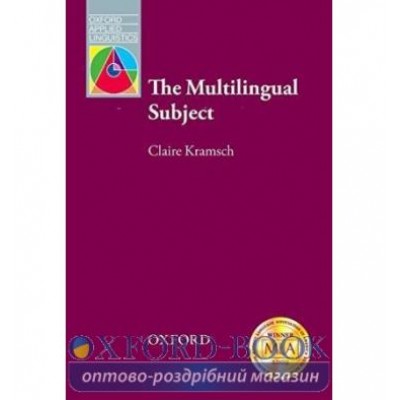 Книга The Multilingual Subject ISBN 9780194424783 замовити онлайн