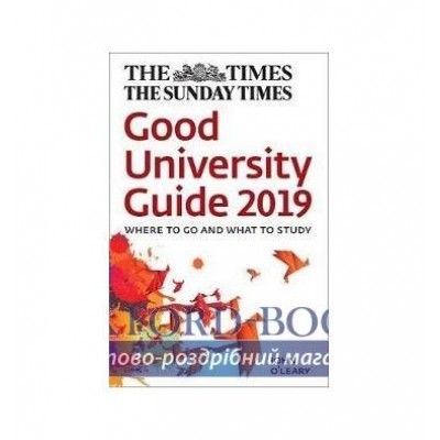 Книга The Times Good University Guide 2019 OLeary, J. ISBN 9780008270360 замовити онлайн