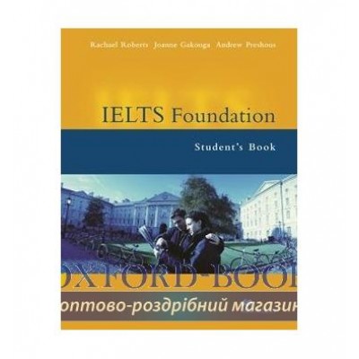 Підручник IELTS Foundation Students Book ISBN 9781405013925 замовити онлайн