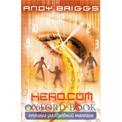 Книга Hero.com: Crisis Point (Book 3) Andy Briggs ISBN 9780192729255 замовити онлайн