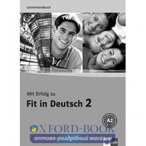 Книга для вчителя Mit Erfolg zu Fit in Deutsch 2nLehrerhandbuch A2 ISBN 9783126763356