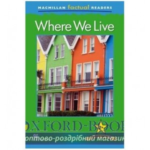 Книга Macmillan Factual Readers 2+ Where We Live ISBN 9780230432079
