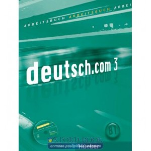 Робочий зошит deutsch.com 3 Arbeitsbuch mit Audio-CD zum Arbeitsbuch ISBN 9783190116607