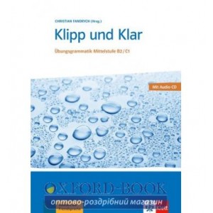 Книга Klipp und Klar Mittelstufe Lehrerhandbuch /Ubungsbuch neu B2-C1 ISBN 9783126754286