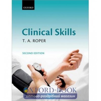 Книга Clinical Skills 2nd Edition ISBN 9780199574926 замовити онлайн