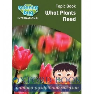 Книга What plants need ISBN 9780435197261 замовити онлайн