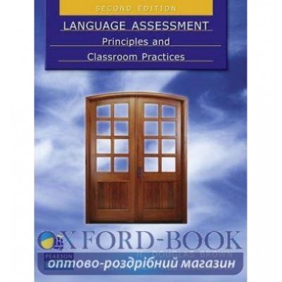 Книга Language Assessment:Principles and Classroom Practices ISBN 9780138149314 заказать онлайн оптом Украина