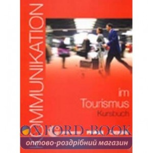Підручник Kommunikation im Tourismus Kursbuch mit Glossar auf CD-ROM ISBN 9783464212332