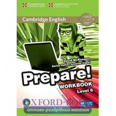 Робочий зошит Cambridge English Prepare! 6 workbook with Downloadable Audio McKeegan, D ISBN 9780521180320 замовити онлайн