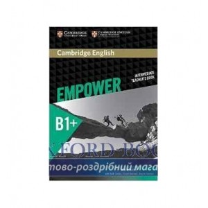 Книга для вчителя Cambridge English Empower B1+ Intermediate teachers book Godfrey, R ISBN 9781107468573