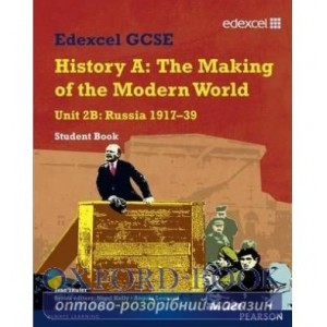 Підручник Edexcel GCSE History A: The Making of Modern World Unit 2B Student Book ISBN 9781846905483