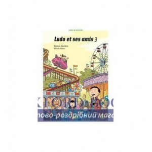 Книга Ludo et ses amis 3 Cahier dexercices Marchois, C ISBN 9782278064038