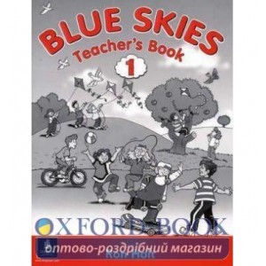 Книга для вчителя Blue Skies 1 Teachers book ISBN 9780582336155