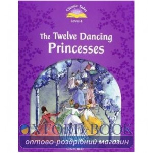 Книга The Twelve Dancing Princesses with e-book ISBN 9780194239691