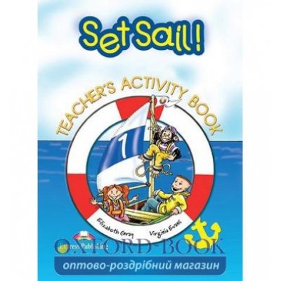Робочий зошит Set Sail 1 Teachers Activity Book ISBN 9781843253235 замовити онлайн
