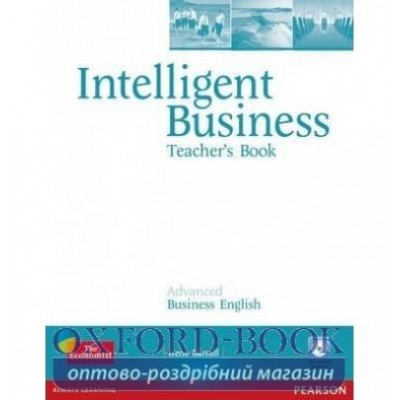 Книга для вчителя Intelligent Business Advanced Teachers book+CD ISBN 9781408267967 замовити онлайн