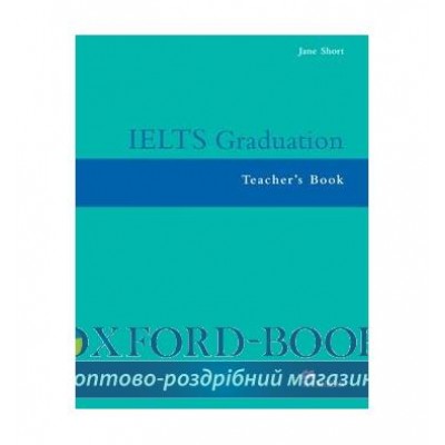 Книга для вчителя IELTS Graduation Teachers Book ISBN 9781405080798 заказать онлайн оптом Украина