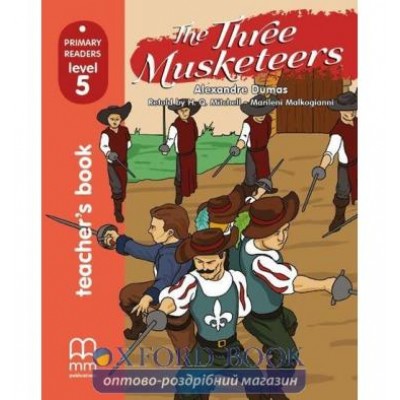 Книга для вчителя Level 5 The Three Musketeers teachers book Dumas, A ISBN 9786180525090 замовити онлайн
