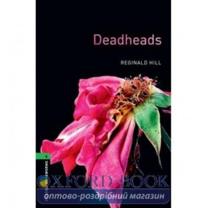 Книга Oxford Bookworms Library 3rd Edition 6 Deadheads ISBN 9780194792578