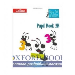 Книга Busy Ant Maths 3B Pupil Book Mumford, J ISBN 9780007562381