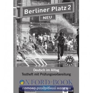 Робочий зошит для тестов Berliner Platz 2 NEU Testheft mit Prufungsvorbereitung+CD ISBN 9783126060455