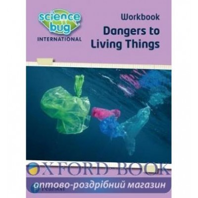 Книга Dangers to living things ISBN 9780435195625 замовити онлайн