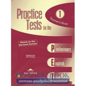 Книга для вчителя Practice Tests for the PET 1 Teachers Book ISBN 9781844662746