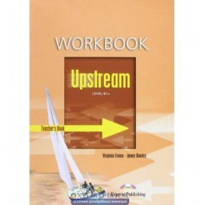 Робочий зошит Upstream B1+ Workbook Teachers ISBN 9781846793134