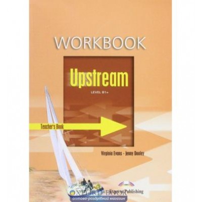 Робочий зошит Upstream B1+ Workbook Teachers ISBN 9781846793134 замовити онлайн