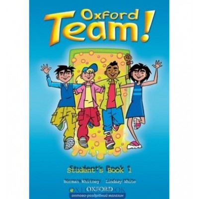 Підручник Oxford Team ! 1 Students Book ISBN 9780194380720 заказать онлайн оптом Украина