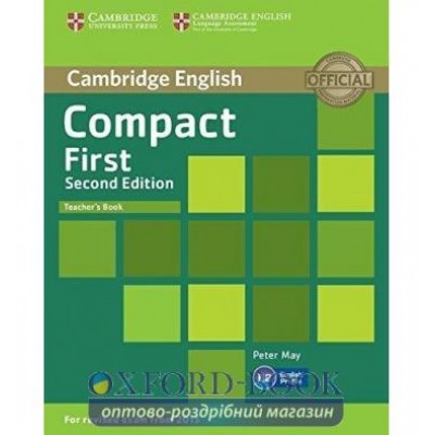 Книга для вчителя Compact First 2nd Edition Teachers Book ISBN 9781107428577 заказать онлайн оптом Украина