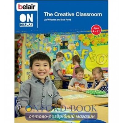 Книга Belair on Display: The Creative Classroom ISBN 9780007472390 замовити онлайн