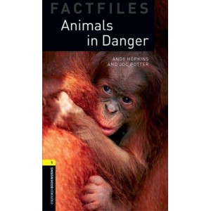 Книга Oxford Bookworms Factfiles 1 Animals in Danger ISBN 9780194233798