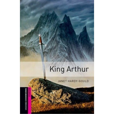 Книга Oxford Bookworms Library 3rd Edition Starter King Arthur ISBN 9780194234146 заказать онлайн оптом Украина