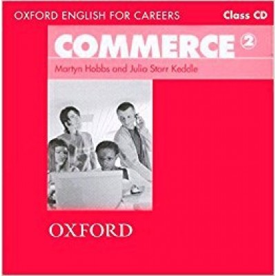 Диск Oxford English for Careers: Commeerce 2 Class Audio CD ISBN 9780194569866 заказать онлайн оптом Украина
