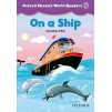 Книга Oxford Phonics World Readers 4 On a Ship ISBN 9780194589130 заказать онлайн оптом Украина