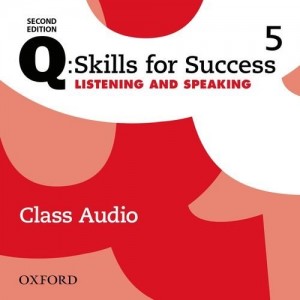 Q: Skills for Success 2nd Edition. Listening & Speaking 5 Audio CDs ISBN 9780194819732