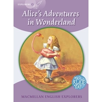 Книга Macmillan English Explorers 5 Alices Adventures in Wonderland ISBN 9780230469297 заказать онлайн оптом Украина