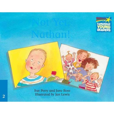 Книга Cambridge StoryBook 2 Not Yet, Nathan! ISBN 9780521752619 заказать онлайн оптом Украина