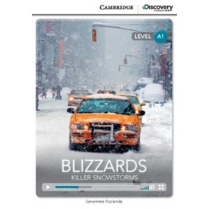 Книга Cambridge Discovery A1 Blizzards: Killer Snowstorms (Book with Online Access) ISBN 9781107621640