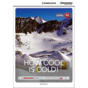 Книга Cambridge Discovery A2 How Cool is Cold! (Book with Online Access) ISBN 9781107658035