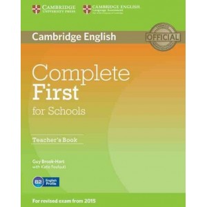 Книга для вчителя Complete First for Schools Teachers Book ISBN 9781107683365