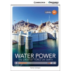 Тести CDIR B2 Water Power: The Greatest Force on Earth (Book with Online Access) Schreyer, K ISBN 9781107688971