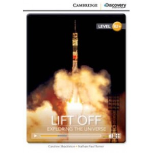 Книга Cambridge Discovery B2+ Lift Off: Exploring the Universe (Book with Online Access) Schackleton, C ISBN 9781107692497