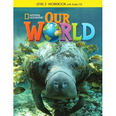 Робочий зошит Our World 2 Workbook with Audio CD Shin, J ISBN 9781285455648 замовити онлайн