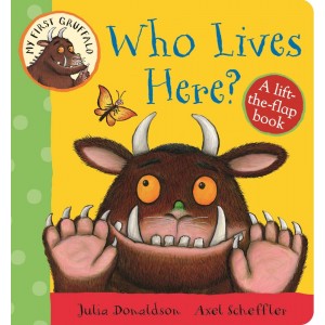 Книга My First Gruffalo: Who Lives Here? A Lift-the-Flap Book Julia Donaldson, Axel Scheffler ISBN 9781447282662