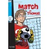 Lire en Francais Facile A1 Le Match de Thomas + CD audio ISBN 9782011556813 заказать онлайн оптом Украина