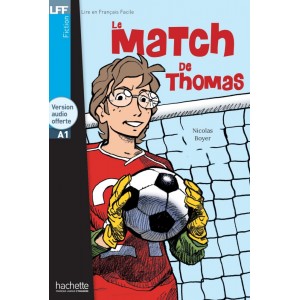 Lire en Francais Facile A1 Le Match de Thomas + CD audio ISBN 9782011556813