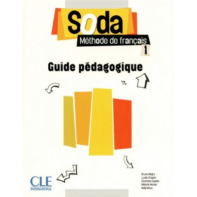 Книга Soda 1 Guide Pedagogique Megret, B ISBN 9782090387087 заказать онлайн оптом Украина