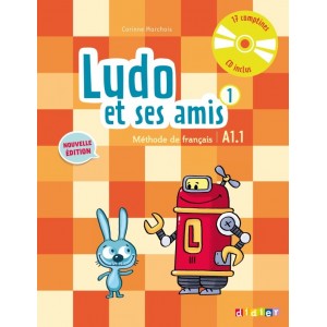 Ludo et ses amis A1.1 Nouvelle Edition 1 Livre eleve + CD audio Marchois, C ISBN 9782278081219
